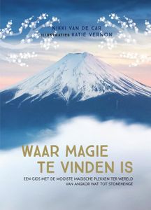 Waar magie te vinden is - Nikki Van De Car - ebook