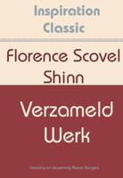Verzameld werk - Florence Scovel Shinn - ebook