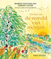 Het lied van de wereld van morgen (Hardback)