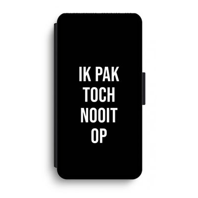 Ik pak nooit op - Zwart: iPhone XR Flip Hoesje