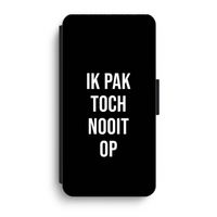 Ik pak nooit op - Zwart: iPhone XR Flip Hoesje