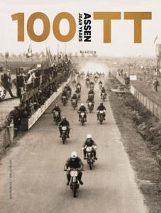 100 jaar TT Assen (Hardback)