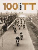 100 jaar TT Assen (Hardback)