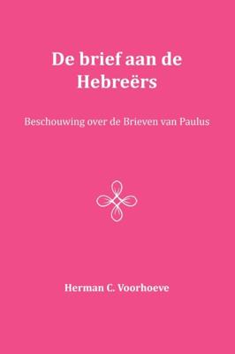 De Brief aan de Hebreërs (Paperback)