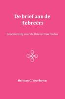 De Brief aan de Hebreërs (Paperback)