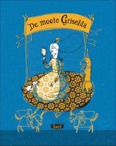 De mooie Griselda (Hardback)