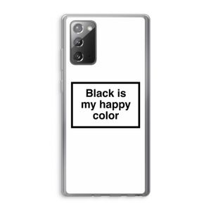 Black is my happy color: Samsung Galaxy Note 20 / Note 20 5G Transparant Hoesje