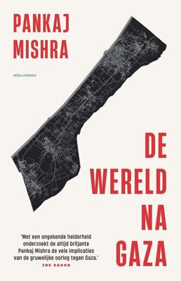 De wereld na Gaza - Pankaj Mishra - ebook