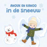 Anouk en Kanoo in de sneeuw (Hardback) Anouk en Kanoo in de sneeuw (Hardback)