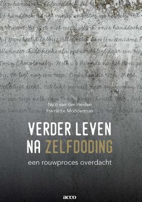 Verder leven na zelfdoding - Harriëtte Modderman, Nico van der Heiden - Paperback (9789492398383)