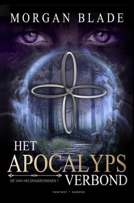 Het Apocalypsverbond (Hardcover editie) - Morgan Blade - Paperback (9789464059854)