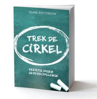 Trek de cirkel - Mark Batterson - Paperback (9789493206151) - thumbnail
