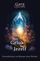 Het geluk in jezelf (Paperback)