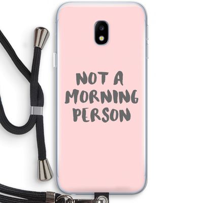 Morning person: Samsung Galaxy J3 (2017) Transparant Hoesje met koord