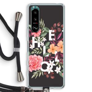 Hello in flowers: Sony Xperia 5 III Transparant Hoesje met koord