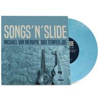 Michael Van Merwyk + Bad Temper Joe - Songs &apos;N&apos; Slide (Blauw Vinyl) LP