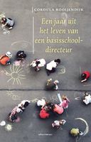Een jaar uit het leven van een basisschooldirecteur - Cordula Rooijendijk - ebook