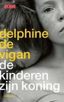 De kinderen zijn koning - Delphine de Vigan - ebook - thumbnail