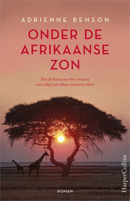 Onder de Afrikaanse zon - Adrienne Benson - ebook