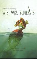 Wis, wis Sluiervis (Hardback)