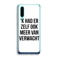 Meer verwacht: Huawei P30 Transparant Hoesje