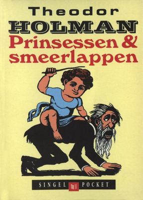 Prinsessen en smeerlappen - Theodor Holman - ebook