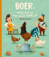 Boer wat zeg je van mijn kippen (Hardback)