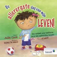 De allerergste dag van mijn leven (Hardback)