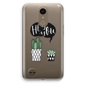 Hey you cactus: LG K10 (2017) Transparant Hoesje