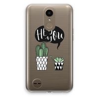 Hey you cactus: LG K10 (2017) Transparant Hoesje