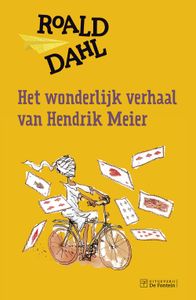 Het wonderlijk verhaal van Hendrik Meier - Roald Dahl - ebook