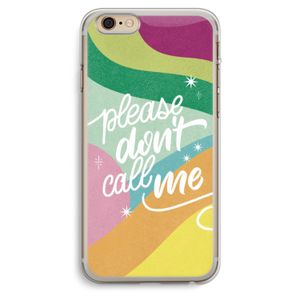 Don't call: iPhone 6 Plus / 6S Plus Transparant Hoesje