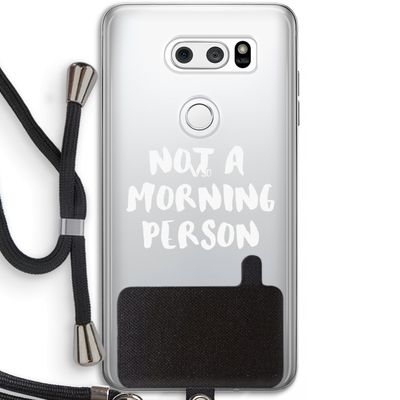 Morning person: LG V30 Transparant Hoesje met koord