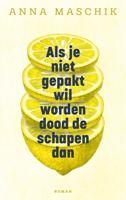 Als je niet gepakt wil worden dood de schapen dan - Anna Maschik - ebook