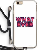 Whatever: iPhone 6 / 6S Transparant Hoesje met koord