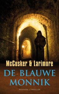 De blauwe monnik - Paul McCusker, Walt Larimore - ebook