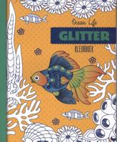 Glitter kleurboeken - Ocean Life (Paperback) Glitter kleurboeken - Ocean Life (Paperback)
