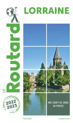 Reisgids Lorraine 2022-2023 + Vosges | Le Routard
