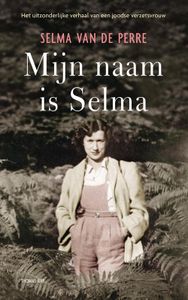 Mijn naam is Selma - Selma van de Perre - ebook