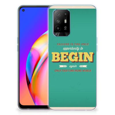 OPPO A94 5G | Reno5 Z | Siliconen hoesje | met naam Quote Begin OPPO A94 5G | Reno5 Z | Siliconen hoesje | met naam Quote Begin