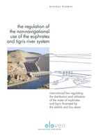 The Regulation of the Non-Navigational Use of the Euphrates and Tigris River System - Nicolas Bremer - ebook - thumbnail