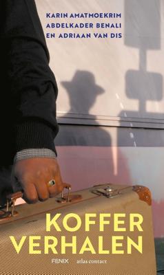 Kofferverhalen - Karin Amatmoekrim, Abdelkader Benali, Adriaan van Dis - ebook