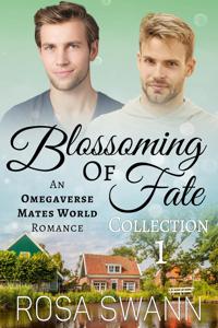 Blossoming of Fate Collection 1 - Rosa Swann - ebook