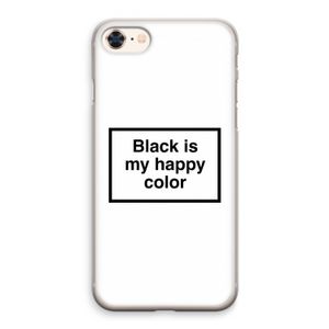 Black is my happy color: iPhone 8 Transparant Hoesje