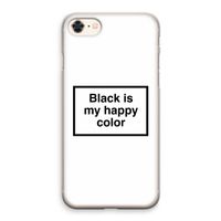 Black is my happy color: iPhone 8 Transparant Hoesje