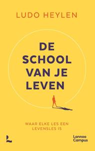De school van je leven (Paperback)