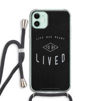 To be lived: iPhone 11 Transparant Hoesje met koord
