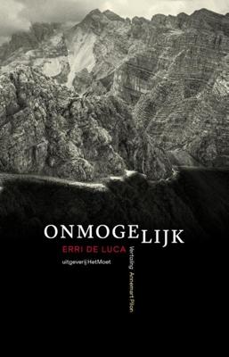 Onmogelijk - Erri de Luca, Annemart Pilon - ebook