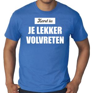 Grote maten Kerst is: je lekker volvreten Kerst t-shirt / Kerst outfit blauw voor heren