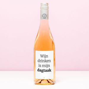 Wijnfles Wijn Drinken Is Nu Mijn Dagtaak - Rosé (Blush Rosé)